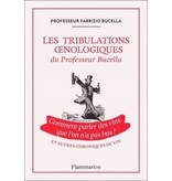 Flammarion Les tribulations oenologiques du professeur Bucella