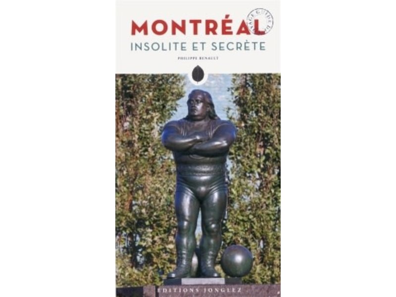 Delachaux Montréal insolite et secrète - Philippe Renault
