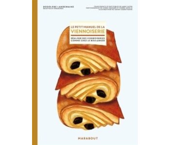 Petit manuel de la viennoiserie - Rodolphe Landemaine