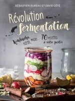 Les Éditions de l'Homme Révolution fermentation - David Côté, Sébastien Bureau