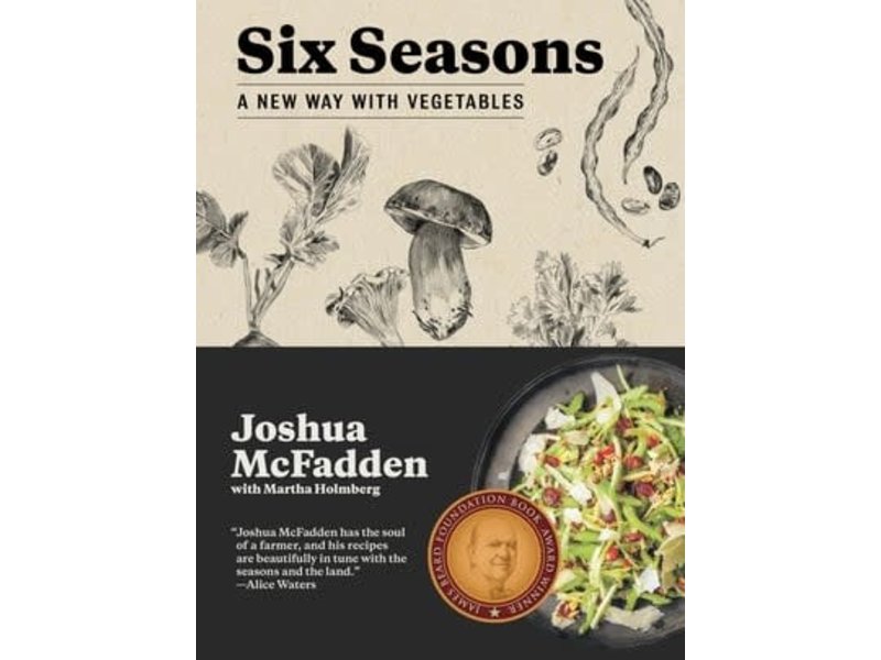 Thomas Allen Six Seasons : A New Way with Vegetables - Joshua McFadden