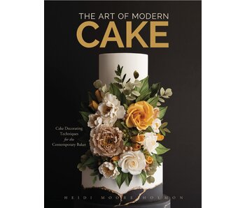 The Art of Modern Cake: Cake Decorating Techniques for the Contemporary Baker - Heidi Holmon