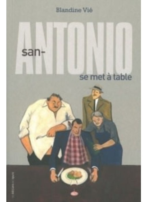San-Antonio se met à table - Blandine Vie