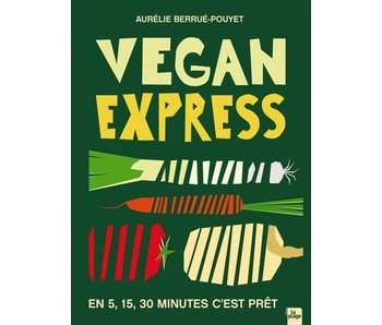 Vegan express - Aurélie Berrué-Pouyet
