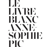 Hachette cuisine Le livre blanc - Anne-Sophie Pic