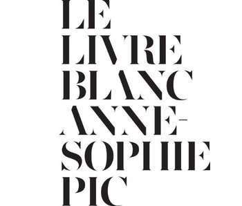 Le livre blanc - Anne-Sophie Pic