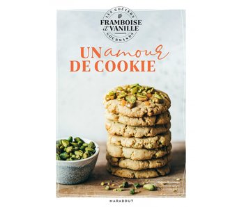Les goûters de Framboise & Vanille - Un amour de cookie - Framboise & Vanille, Nafissa Bouabaya