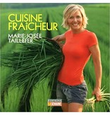 éditions la semaine Cuisine fraicheur - Marie-Josée Taillefer