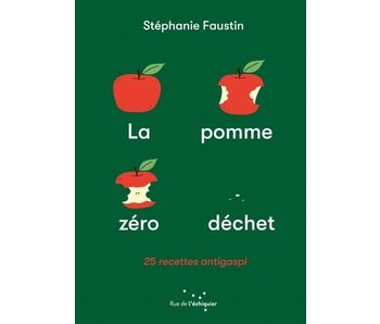 La pomme zéro déchet - Stéphanie Faustin