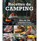 Broquet Recettes de camping : plus de 100 délicieuses recettes sur le feu de camp et grillades
