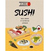 Mango Éditions Sushi, maki, onigri, et autres riz japonais