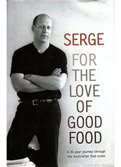 Livre d'occasion - For the love of good food - Serge Dansereau