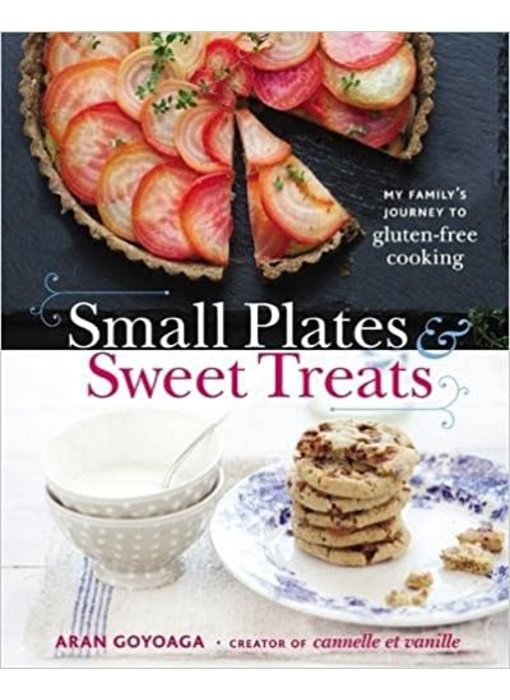 Livre d'occasion - Small plates and sweet treats: gluten-free cooking - Aran Goyoaga