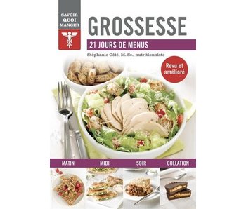 Grossesse : 21 jours de menus - Stéphanie Côté