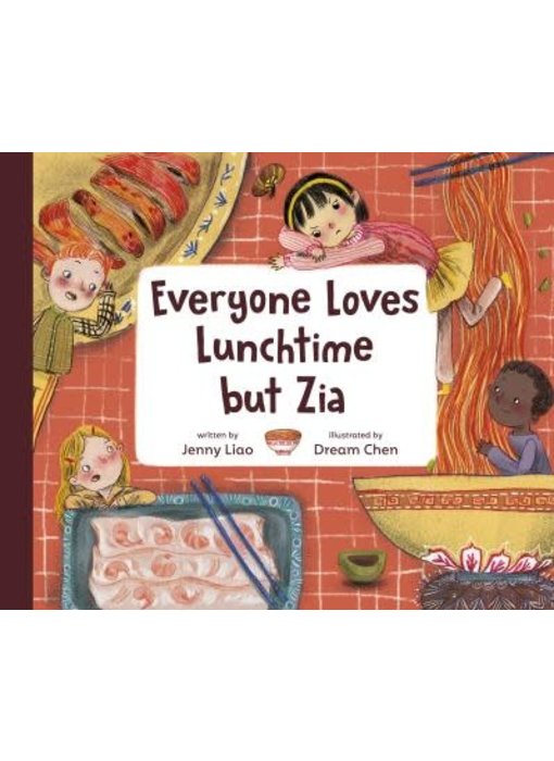 Everyone Loves Lunchtime but Zia - Jenny Liao, Dream Chen