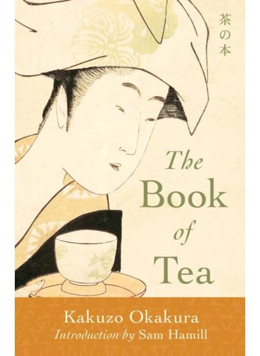 The Book of Tea - Kakuzo Okakura