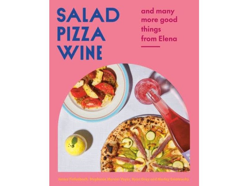 Penguin Canada Salad Pizza Wine - Janice Tiefenbach, Stephanie Mercier Voyer, Ryan Gray By, Marley Sniatowsky