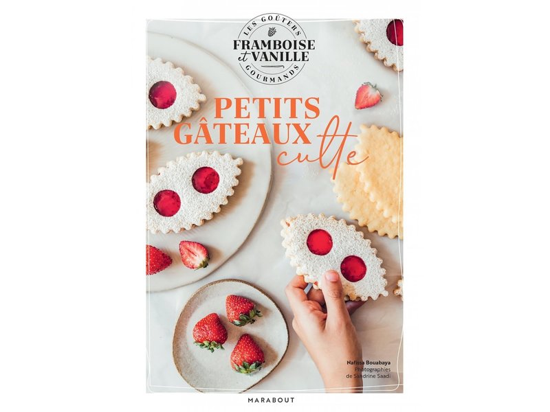 Marabout Les goûters de Framboise & Vanille - Petits gâteaux culte - Framboise & Vanille, Nafissa Bouabaya