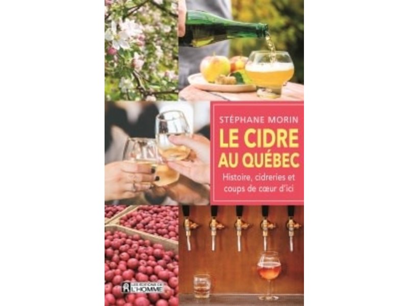 Éditions de l'homme Le cidre au Québec - Stéphane Morin