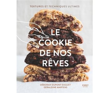 Le cookie de nos rêves - Déborah Dupont-Daguet