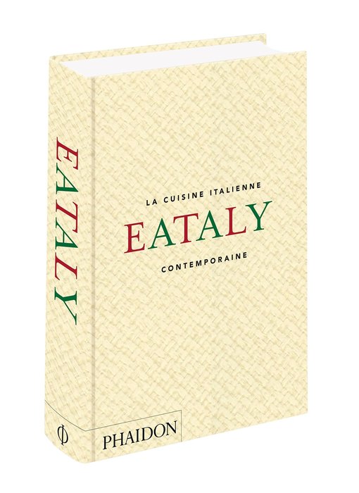 Eataly : la cuisine italienne contemporaine - Oscar Farinetti