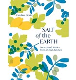 Quadrille Publishing c/o Chronicle Books Salt of the Earth: Secrets and Stories from a Greek Kitchen - Carolina Doriti