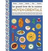 Mango Éditions Le Grand livre de la cuisine moyen-orientale - Collectif