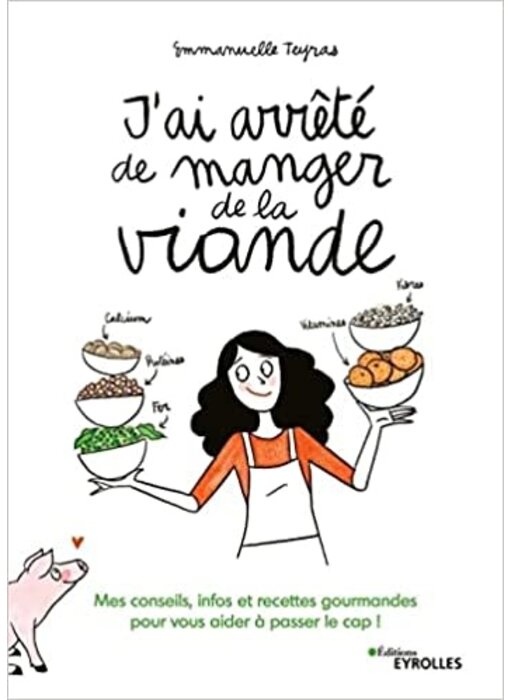 J'ai arrêté de manger de la viande - Emmanuelle Teyras