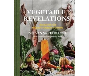 Vegetable Revelations - Steven Satterfield