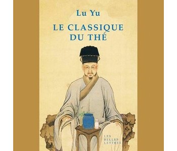Le classique du thé - Lu Yu