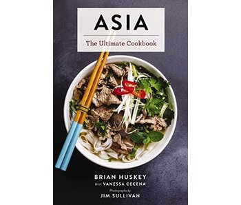 Asia : The Ultimate Cookbook - Brian Huskey, Vanessa Cecena