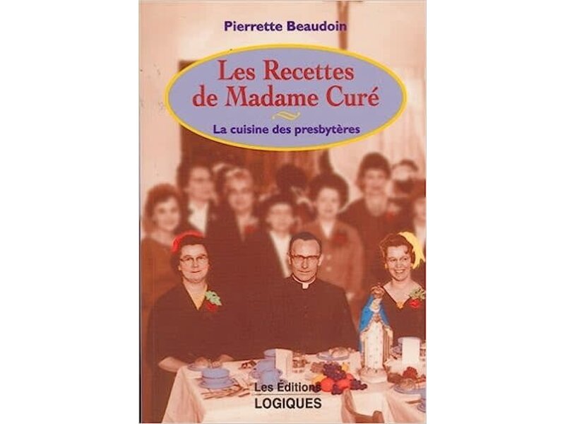 Livre d'occasion - Les recettes de Madame Curé - Pierrette Beaudoin