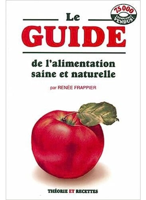 Livre d'occasion - Le guide de l'alimentation saine et naturelle - Renée Frappier