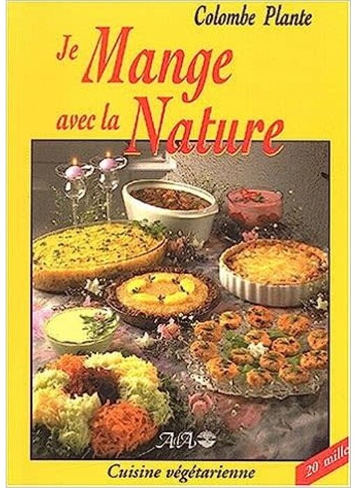 Livre d'occasion - Je mange avec la Nature - Colombe Plante