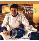 Communiplex Livre d'occasion - Je cuisine à la manière de Jérôme Ferrer - Jérôme Ferrer