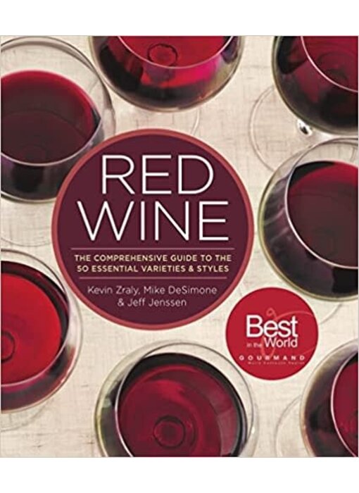 Livre d'occasion - Red Wine: The Comprehensive Guide to the 50 Essential Varieties & Styles - Kevin Zraly, Mike DeSimone, Jeff Jenssen