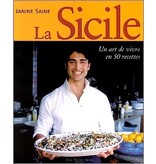 GUY ST-JEAN Livre d'occasion - La Sicile. Un art de vivre en 50 recettes - Janine Saine