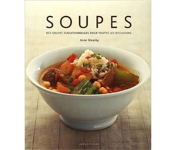 Livre d'occasion - Soupes. Des soupes sennsationnelles pour toutes les occasions - Anne Sheasby