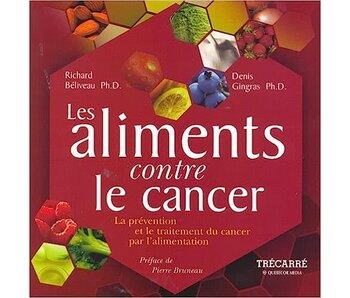Livre d'occasion - Les aliments contre le cancer - Richard Béliveau, Denis Gingras