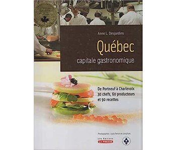Livre d'occasion - Québec capitale gastronomique - Anne L. Desjardins