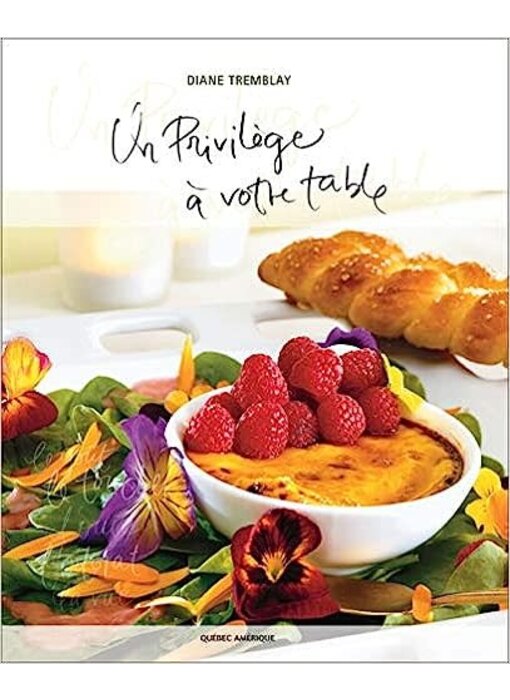 Livre d'occasion - Un privilège à votre table - Diane Tremblay