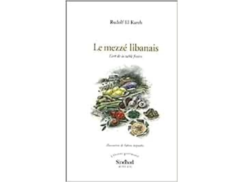 Actes Sud Livre d'occasion - Le mezzé libanais - Rudolf El-Kareh