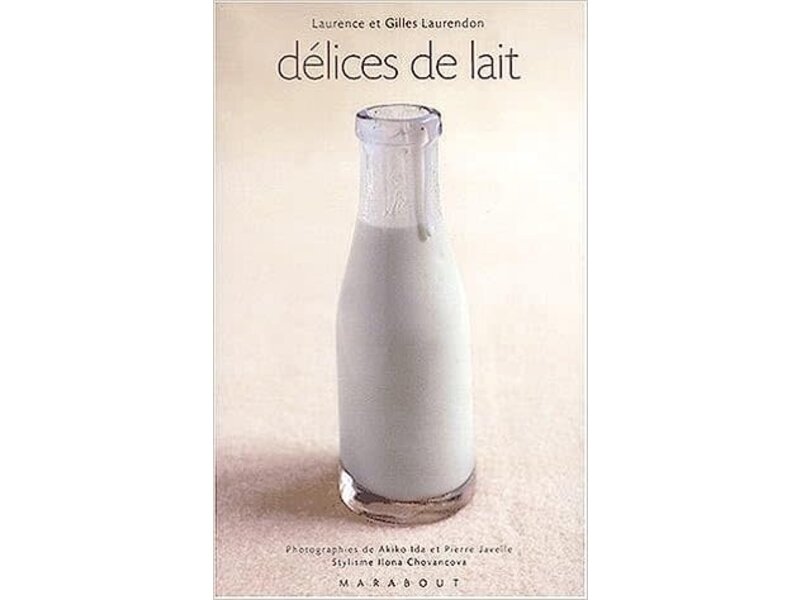 Marabout Livre d'occasion - Délices de lait - Laurence & Gilles Laurendon