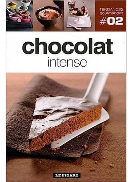 Livre d'occasion - Chocolat intense - Tendances gourmandes #2