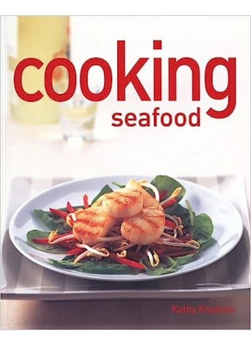 Livre d'occasion - Cooking Seafood - Kathy Knudsen