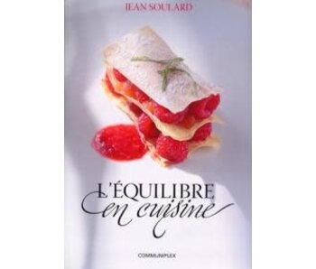 Livre d'occasion - L'équilibre en cuisine - Jean Soulard