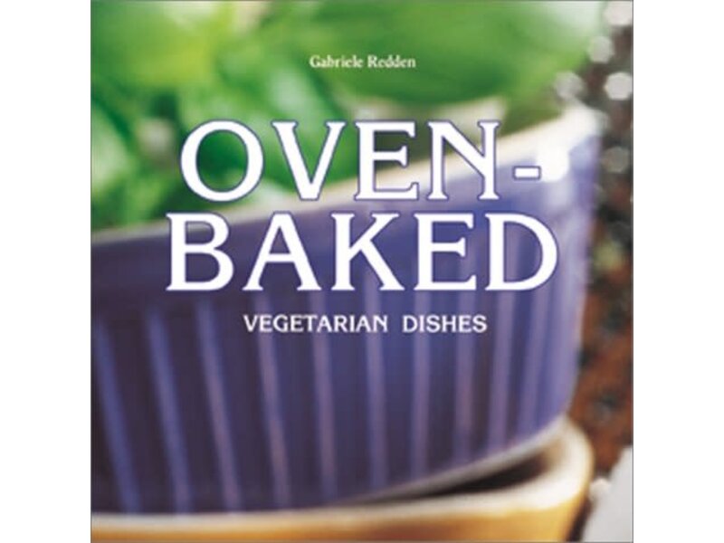 Barron's Livre d'occasion - Oven-baked. Vegetarian dishes - Gabriele Redden