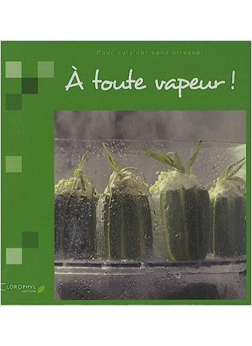 Livre d'occasion - À toute vapeur ! Pour cuisiner sans stresser