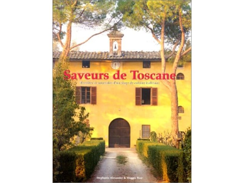 Konemann Livre d'occasion - Saveurs de Toscane. Recettes et souvenirs d'un stage de cuisine italienne - Stephanie Alexander & Maggie Beer