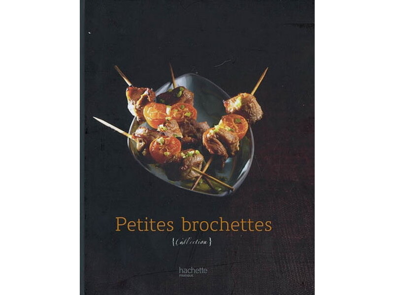 Hachette pratique Livre d'occasion - Petites brochettes - Chae Rin Vincent